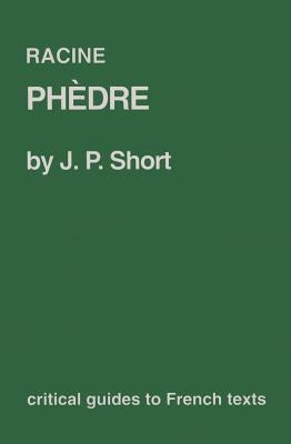 Racine: Phedre by Short, J. P.