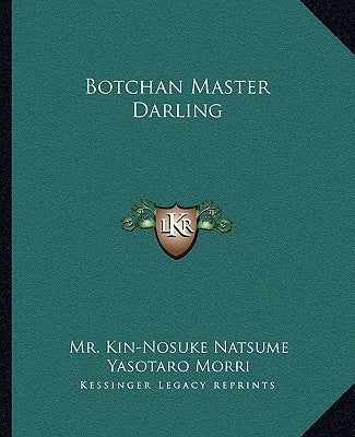 Botchan Master Darling by Natsume, Kin-Nosuke