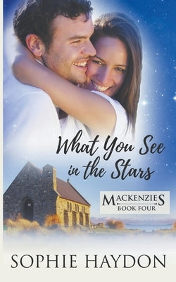 What You See in the Stars by Haydon, Sophie