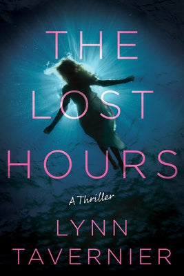 The Lost Hours by Tavernier, Lynn