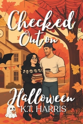 Checked Out on Halloween by Harris, K. T.
