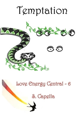 Temptation: Love Energy Central 6 by Capella, S.