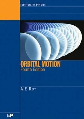 Orbital Motion by Roy, A. E.