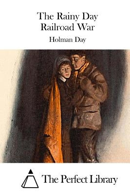 The Rainy Day Railroad War by The Perfect Library