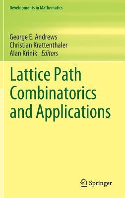 Lattice Path Combinatorics and Applications by Andrews, George E.