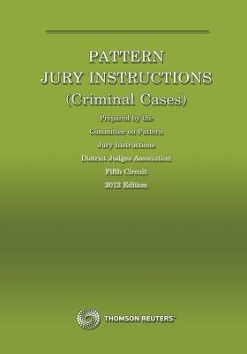 Pattern Jury Instructions (Criminal Case) by Instructions, Committee On Pattern Jury