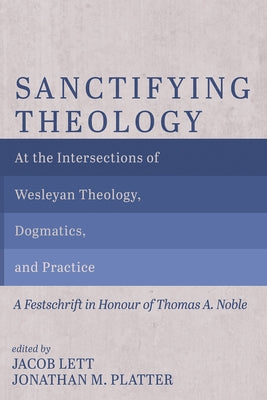 Sanctifying Theology by Lett, Jacob