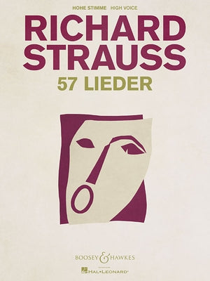 57 Lieder: For High Voice and Piano by Strauss, Richard