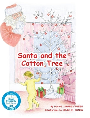 Santa and the Cotton Tree by Green, Diane Campbell