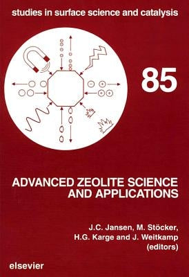 Advanced Zeolite Science and Applications: Volume 85 by Stöcker, Michael