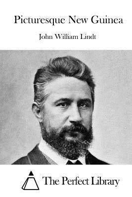 Picturesque New Guinea by The Perfect Library