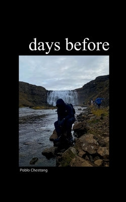 days before a collection of poetry. by Chestang, Pablo