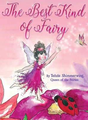 The Best Kind of Fairy by Shimmerwing, Talula