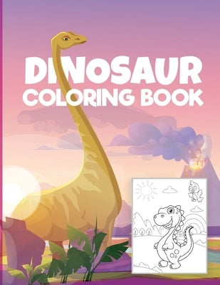 Dinosaur coloring book for kids: - Wonderful Coloring & Activity Book for Kids with Dinosaurs Designs Dinosaurs Coloring Pages for Boys and Girls Age by Englove, Palessa