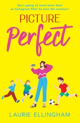Picture Perfect by Ellingham, Laurie