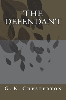 The Defendant by G. K. Chesterton