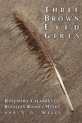 Three Brown Eyed Girls by Calabretta, Rosemary