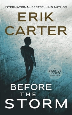 Before the Storm by Carter, Erik