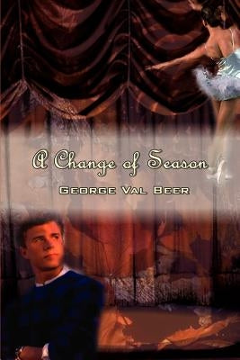 A Change of Season by Beer, George Val