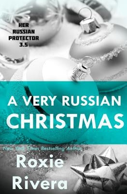 A Very Russian Christmas by Rivera, Roxie