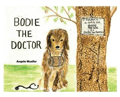 Bodie the Doctor by Mueller, Angela