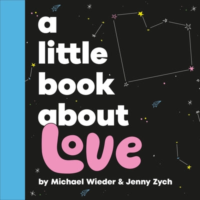 A Little Book about Love by Wieder, Michael