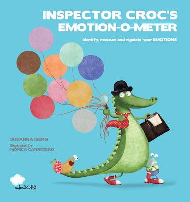 Inspector Croc's Emotion-O-Meter by Isern, Susanna