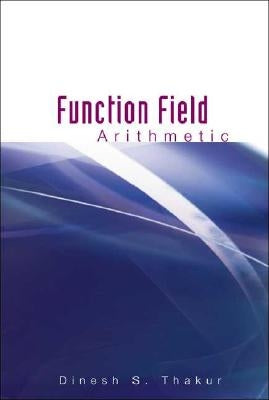 Function Field Arithmetic by Thakur, Dinesh S.