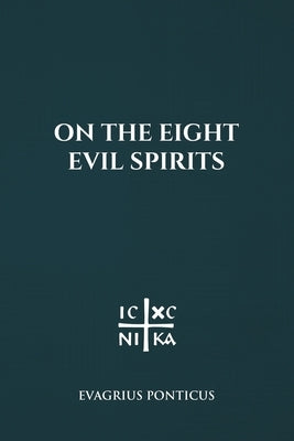 On the Eight Evil Spirits by Christina, Nun