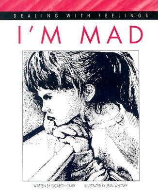 I'm Mad by Crary, Elizabeth