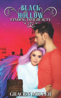 Black Hollow: Finding Her Beauty (The Drakki Chronicles #3) by Hollow, Black
