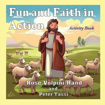 Fun and Faith in Action Activity Book by Volpini-Hand, Rose