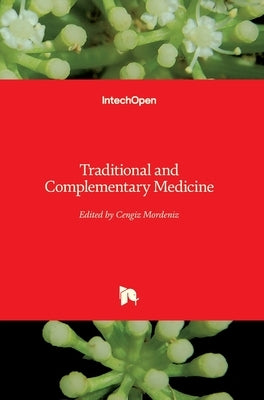 Traditional and Complementary Medicine by Mordeniz, Cengiz