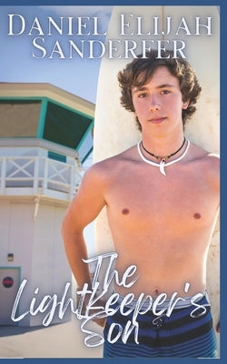 The Lightkeeper's Son by Sanderfer, Daniel Elijah