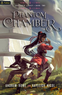 Phantom Chamber: An Epic Fantasy Adventure by Rowe, Andrew