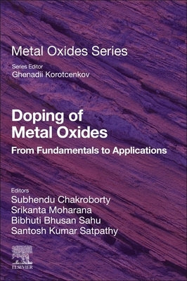 Doping of Metal Oxides: From Fundamentals to Applications by Chakroborty, Subhendu