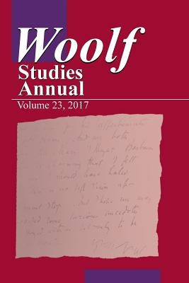 Woolf Studies Annual Volume 23 by Hussey, Mark