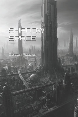 Shadow Space by Rossner, Carsten