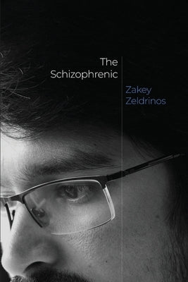The Schizophrenic by Zeldrinos, Zakey