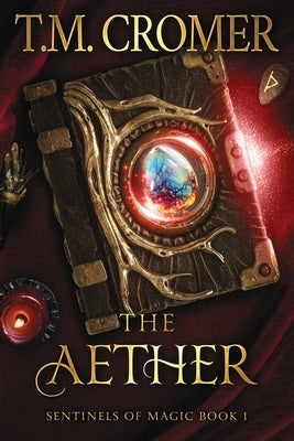 The Aether by Cromer, T. M.