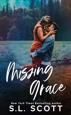 Missing Grace by Scott, S. L.