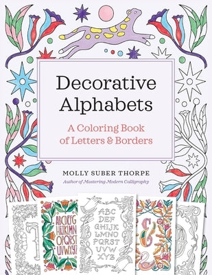 Decorative Alphabets: A Coloring Book of Letters and Borders by Suber Thorpe, Molly