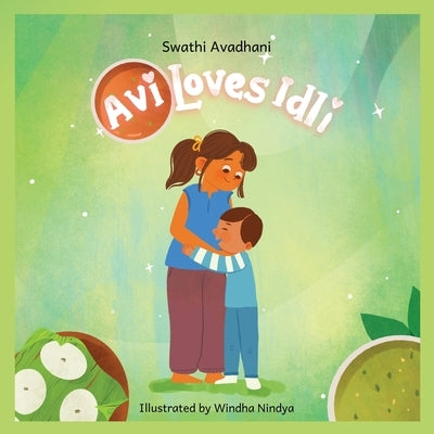 Avi Loves Idli by Avadhani, Swathi