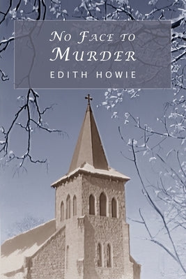 No Face to Murder by Howie, Edith