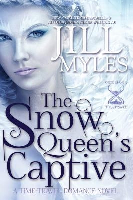 The Snow Queen's Captive by Myles, Jill