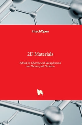 2D Materials by Wongchoosuk, Chatchawal