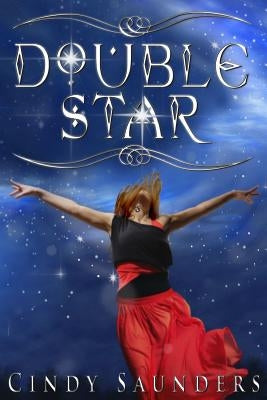 Double Star by Saunders, Cindy