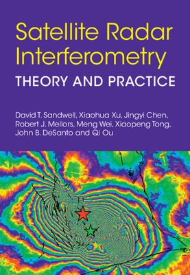 Satellite Radar Interferometry by Sandwell, David T.