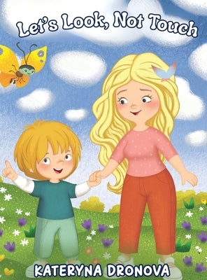 Let's Look, Not Touch by Dronova, Kateryna