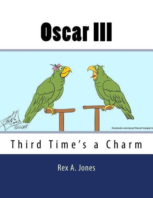 Oscar III: Third Time's a Charm by Jones, Rex A.